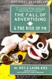 The Fall of Advertising and the Rise of PR