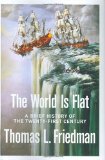 The World Is Flat: A Brief History Of The Twenty-first Century